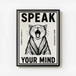 poster chat speak your mind avec cadre.webp