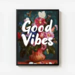 poster fleurs colorees et bonnes vibes avec cadre.webp