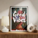 poster fleurs colorees et bonnes vibes meuble.webp