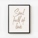 affiche avec citation soul full of love en calligraphie simple texte beige sur f avec cadre.webp