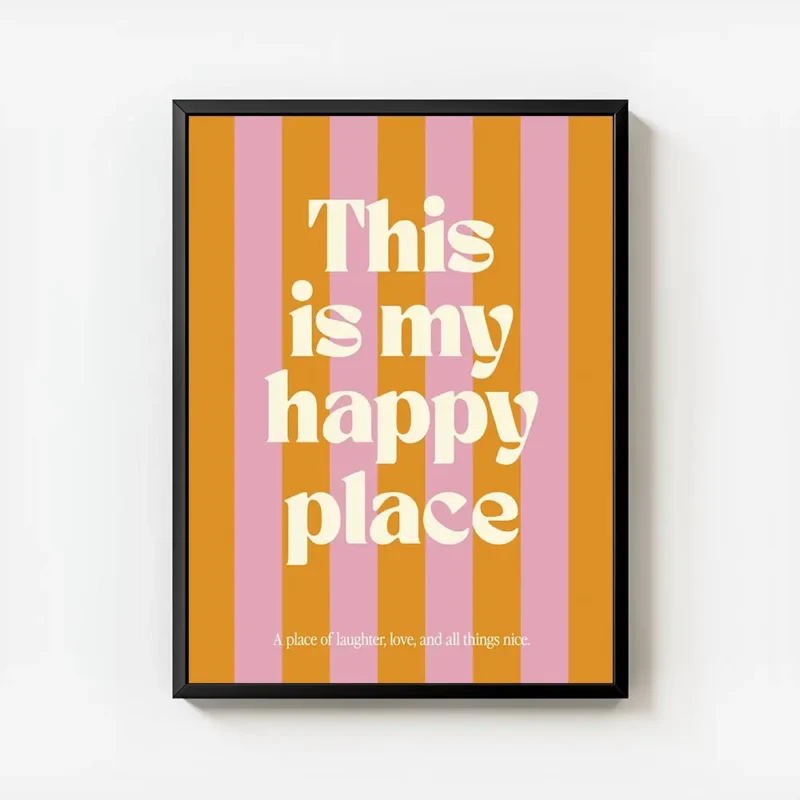 affiche avec des rayures verticales roses et oranges et le texte this is my happ avec cadre.webp