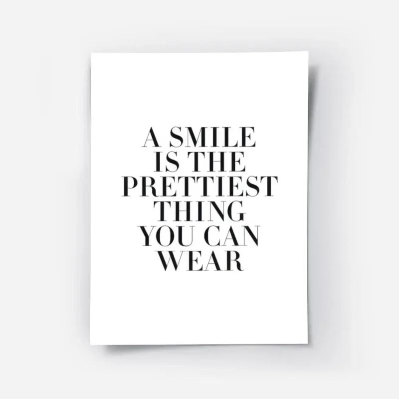 affiche avec la citation a smile is the prettiest thing you can wear en typograp.webp