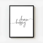 affiche avec la citation manuscrite noire choose happy sur fond blanc typographi avec cadre.webp