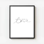affiche avec le texte all you need is love en typographie noire sur fond blanc avec cadre.webp