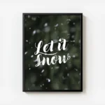 affiche avec le texte let it snow en typographie blanche manuscrite sur un fond avec cadre.webp