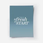 affiche avec le texte today is a fresh start en typographie blanche sur fond deg.webp