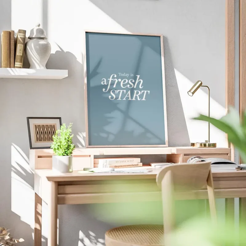 affiche avec le texte today is a fresh start en typographie blanche sur fond deg bureau.webp