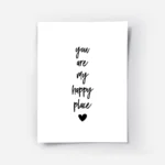 affiche avec le texte you are my happy place en typographie noire et un c ur noi.webp