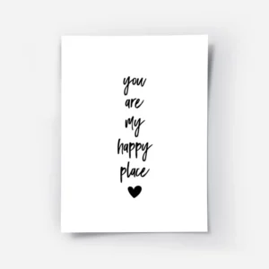 affiche avec le texte you are my happy place en typographie noire et un c ur noi.webp