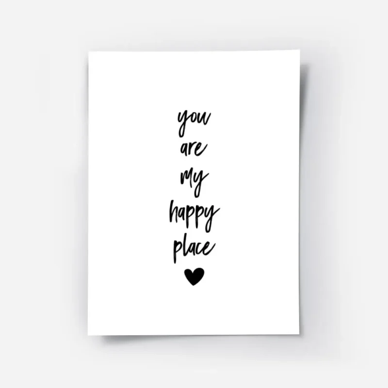 affiche avec le texte you are my happy place en typographie noire et un c ur noi.webp