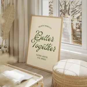 affiche avec les mots better together en vert fonce avec sharing moments et gath salon beige.webp