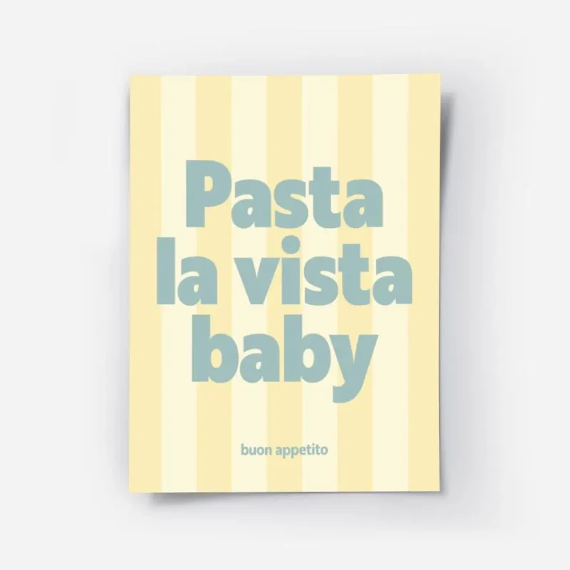 affiche avec linscription pasta la vista baby en bleu sur fond raye jaune clair .webp