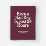 affiche bad day avec typographie blanche sur fond bordeaux presentant une citati.webp