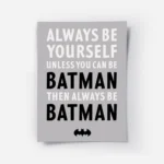 affiche batman typographie en noir et blanc sur fond gris avec le texte always b.webp