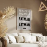 affiche batman typographie en noir et blanc sur fond gris avec le texte always b salon.webp