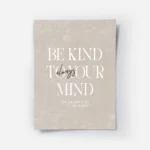 affiche beige avec la citation be kind to your mind always en typographie blanch.webp