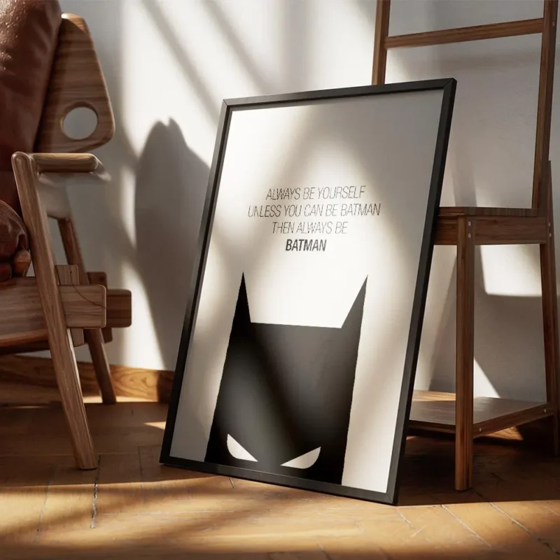 affiche citation batman noire et blanche avec typographie always be yourself unl encadre.webp