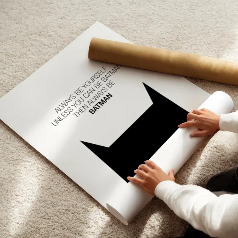 affiche citation batman noire et blanche avec typographie always be yourself unl enroule.webp