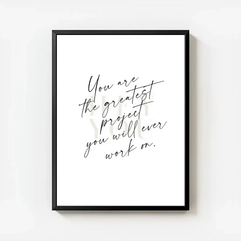 affiche de citation minimaliste avec le texte noir vous etes le plus grand proje avec cadre.webp